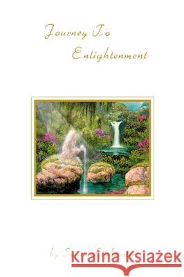 Journey to Enlightenment Susan Lightwater 9780595095070 Writers Club Press