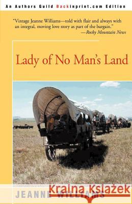 Lady of No Man's Land Jeanne Williams 9780595095889