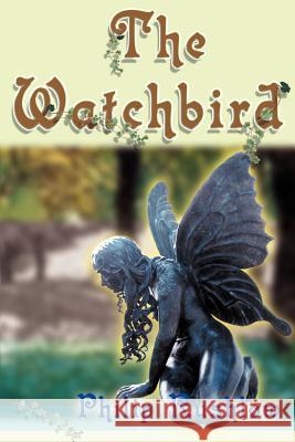 The Watchbird Philip Rushlow David Roberts 9780595096015