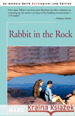 Rabbit in the Rock Marc Talbert 9780595097692 Backinprint.com