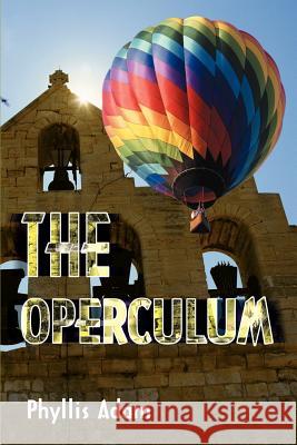 The Operculum Phyllis Adams 9780595098620