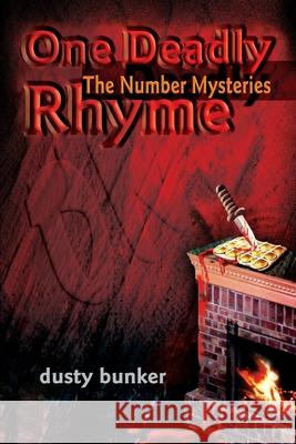 One Deadly Rhyme Dusty Bunker 9780595100637 Writers Club Press