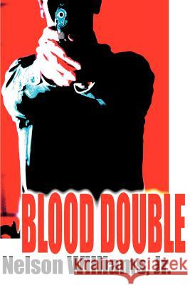 Blood Double Nelson J., Jr. Williams 9780595100712