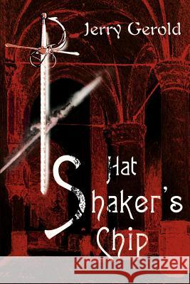 Hat Shaker's Chip Jerry Gerold 9780595126903 Writers Club Press