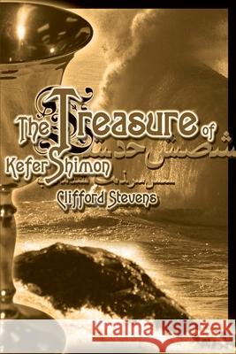 The Treasure of Kefer Shimon Clifford Stevens 9780595131556 Writers Club Press