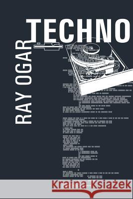 Techno Ray Ogar 9780595135301