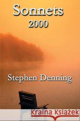 Sonnets 2000 Stephen Denning 9780595136377