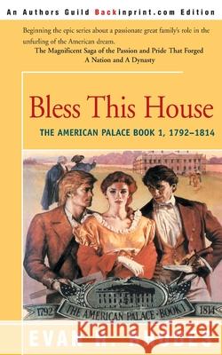 Bless This House Evan H. Rhodes 9780595136636