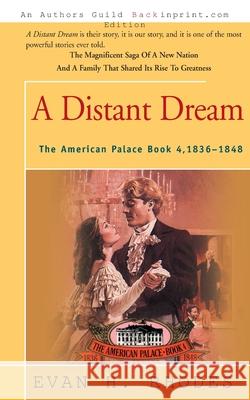 A Distant Dream Evan H. Rhodes 9780595136797
