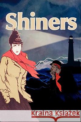 Shiners R. Gordon Zyne 9780595137190 Writer's Showcase Press