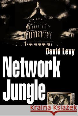 Network Jungle David Levy 9780595138586 iUniverse