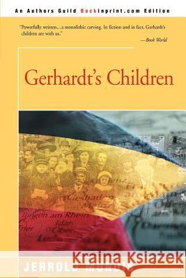 Gerhardt's Children Jerrold Mundis 9780595138647 Backinprint.com