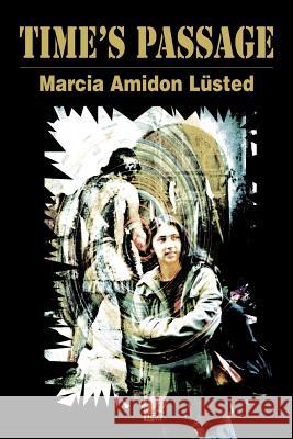 Time's Passage Marcia Amidon Lusted 9780595138821