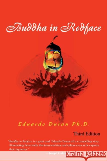 Buddha in Redface Eduardo Duran, Ph.D. 9780595138982 iUniverse