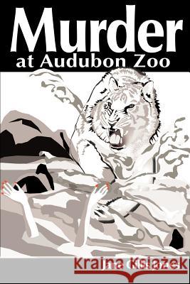 Murder at Audubon Zoo Jane Gills Jones Miguel d 9780595140619 Writer's Showcase Press