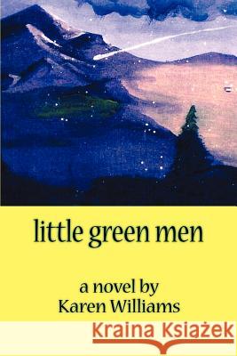 Little Green Men Karen Williams 9780595141128