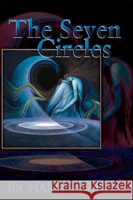The Seven Circles Richard S. Omura 9780595141555 Writers Club Press