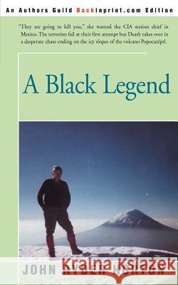 A Black Legend John Horton 9780595142583