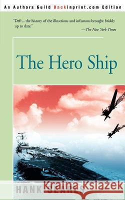 The Hero Ship Hank Searls 9780595144495 Backinprint.com