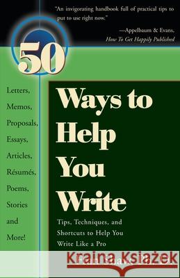 50 Ways to Help You Write Fran Shaw 9780595144891 Authors Choice Press