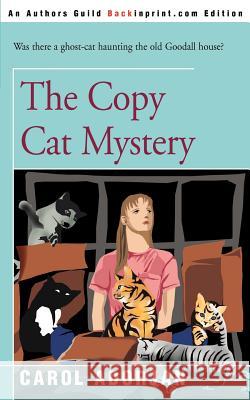 The Copy Cat Mystery Carol Madden Adorjan 9780595144914