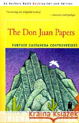 The Don Juan Papers: Further Castaneda Controversies de Mille, Richard 9780595144990 Backinprint.com