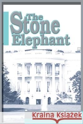 The Stone Elephant Buck Rish 9780595145096 Authors Choice Press