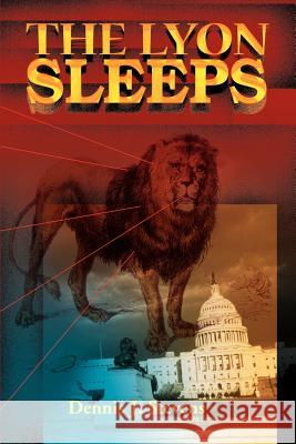 The Lyon Sleeps Dennis J. Stevens 9780595145478