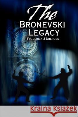 The Bronevski Legacy Frederick Duerden 9780595145904 Writers Club Press