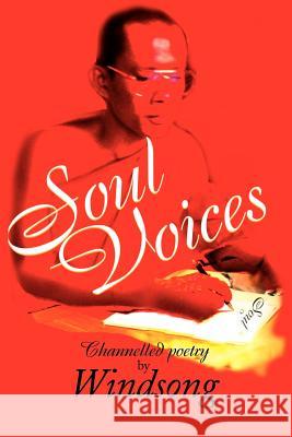 Soul Voices Windsong 9780595146093 Writers Club Press