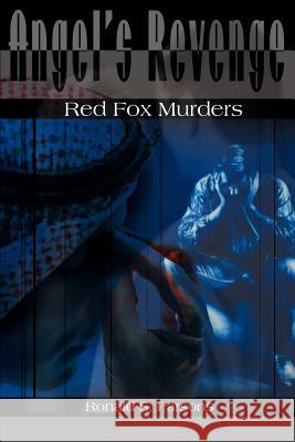 Angel's Revenge: Red Fox Murders Parsons, Ronald S. 9780595146741 Writers Club Press