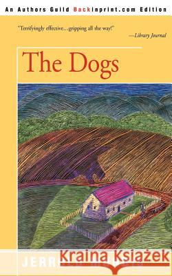 The Dogs Jerrold Mundis 9780595147878 Backinprint.com