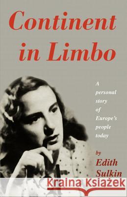 Continent in Limbo Edith Sulkin 9780595148523 Authors Choice Press