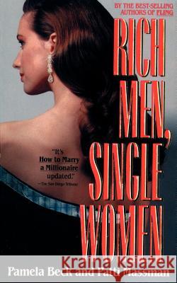 Rich Men, Single Women Pamela Beck Patti Massman 9780595149124