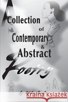 A Collection of Contemporary and Abstract Poetry Michael A. J. Sardo 9780595155057 Writers Club Press