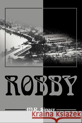 Robby M. R. Singer 9780595155675