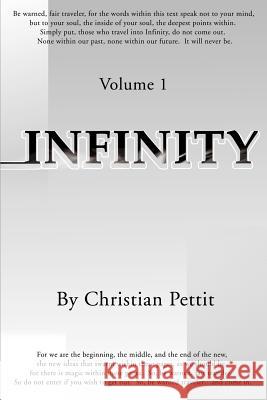 Infinity: Volume 1 Pettit, Christian 9780595158157