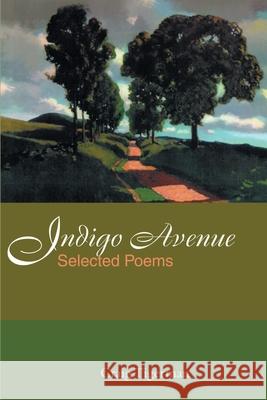 Indigo Avenue: Selected Poems Tigerman, Craig 9780595159253 Writers Club Press