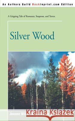 Silver Wood Jeanne Williams 9780595160426