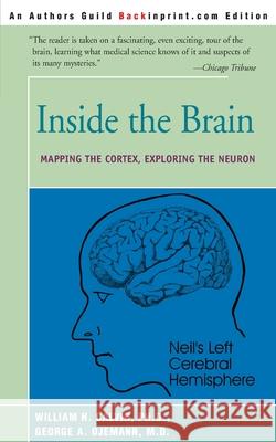 Inside the Brain: Mapping the Cortex, Exploring the Neuron Calvin, William H. 9780595160471 Backinprint.com
