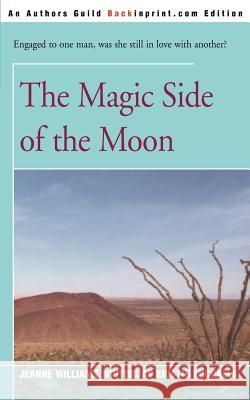 The Magic Side of the Moon Jeanne Williams 9780595161065