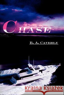 Chase B. A. Caverly 9780595161980 Authors Choice Press