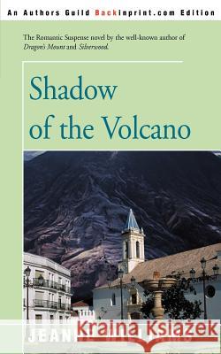 Shadow of the Volcano Jeanne Williams 9780595163212