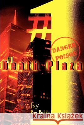 1 Death Plaza Ray Roddy 9780595164370 Authors Choice Press