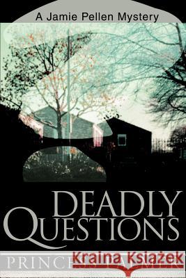Deadly Questions Princess Palmer 9780595165063 Writers Club Press