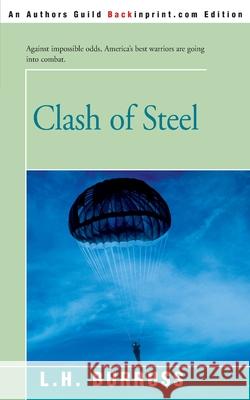 Clash of Steel L. H. Burruss 9780595165261 Backinprint.com