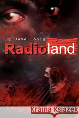 Radioland Dave Matthew Konig 9780595166244 Writers Club Press