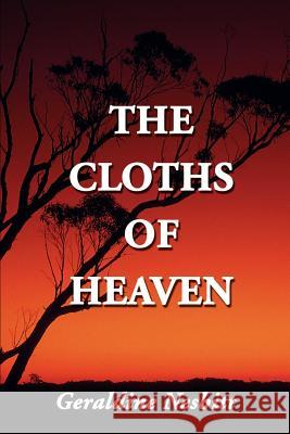 The Cloths of Heaven Geraldine Nesbitt 9780595166602