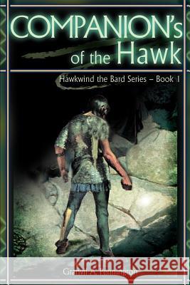 Companion's of the Hawk Granvil A. Pennington 9780595167227 Writers Club Press