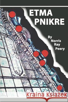 Etma Pnikre Norris Ray Peery 9780595167685 Writer's Showcase Press